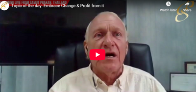 Topic of the day: Embrace Change & Profit from it